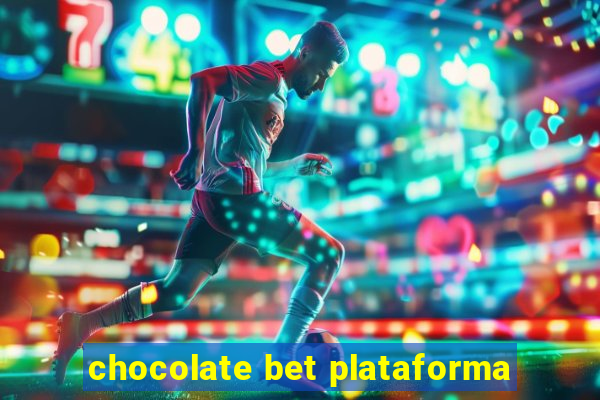 chocolate bet plataforma